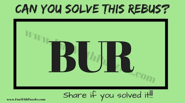 BUR | Can you Solve this Rebus Puzzle?