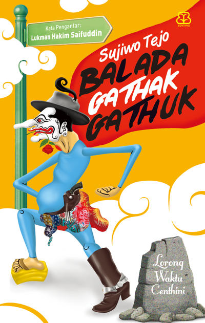 Balada Gathak Gathuk oleh Sujiwo Tejo