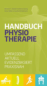 Handbuch Physiotherapie: Umfassend, aktuell, evidenzbasiert, praxisnah