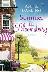 Sommer in Bloomsbury: Roman (Die Bloomsbury-Reihe, Band 2)