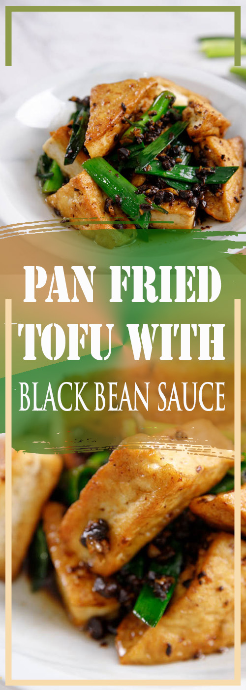 PAN FRIED TOFU WITH BLACK BEAN SAUCE RECIPE