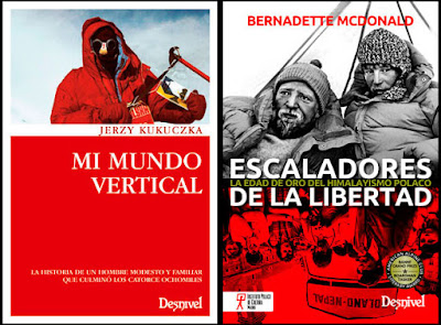 Jerzy Kukuczka: Mi mundo vertical / Bernadette McDonald: Escaladores de la libertad Jerzy Kukuczka: Mi mundo vertical / Bernadette McDonald: Escaladores de la libertad