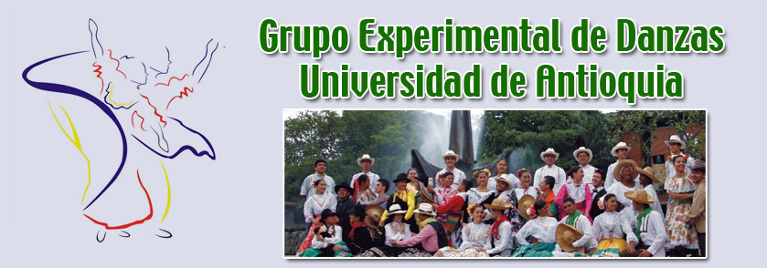 Grupo Experimental de Danzas        Universidad de Antioquia