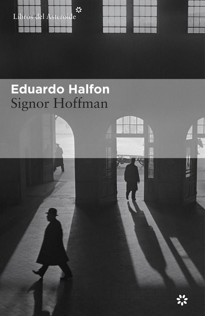 'SIGNOR HOFFMAN. Eduardo Halfon