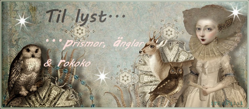 Til lyst...prismor, änglar & rokoko