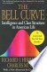 The Bell Curve Intellegence Class Structure & Life