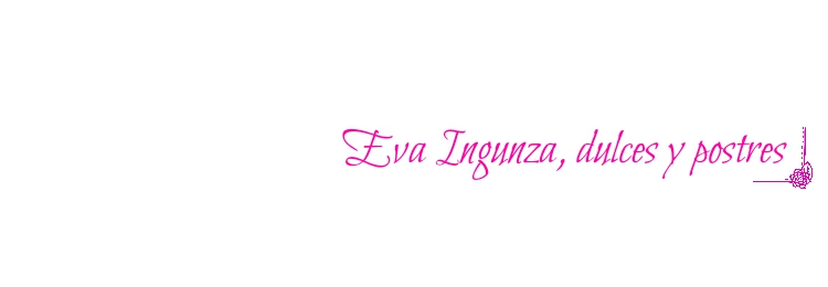 Eva Ingunza, dulces y postres