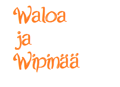 Waloa ja wipinää