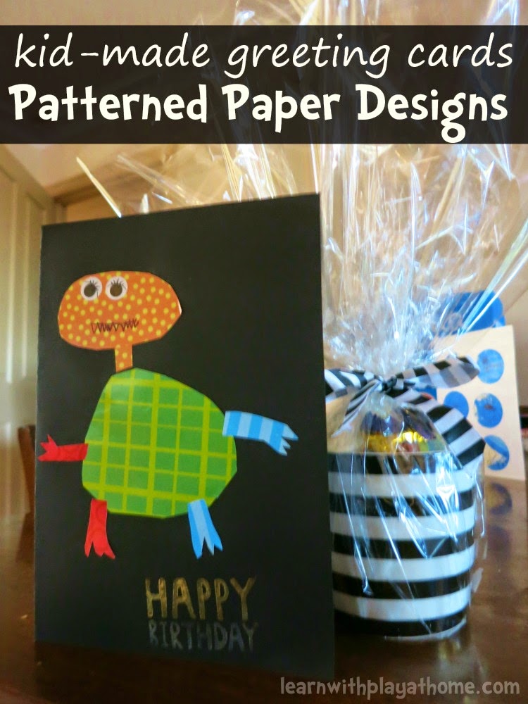 Learn with Play at Home: Kid-made Greeting Cards. Patterned Paper Designs