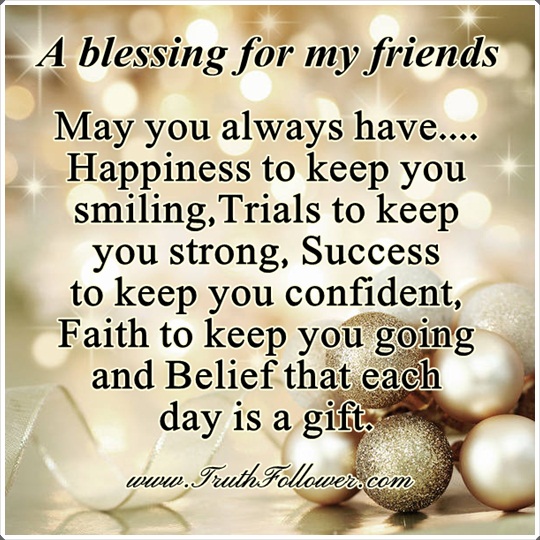 A blessing for my friends