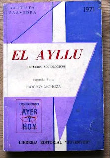 SAAVEDRA, Bautista, “El Ayllu. Estudios Sociológicos”, La Paz, Bolivia: Editorial Juventud, 4ta Ed., 1971