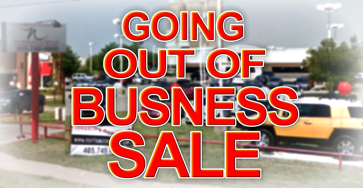 GOING OUT OF BUSINESS!!! CLOSING SALE PRICES!! EVERYTHING MUST GO