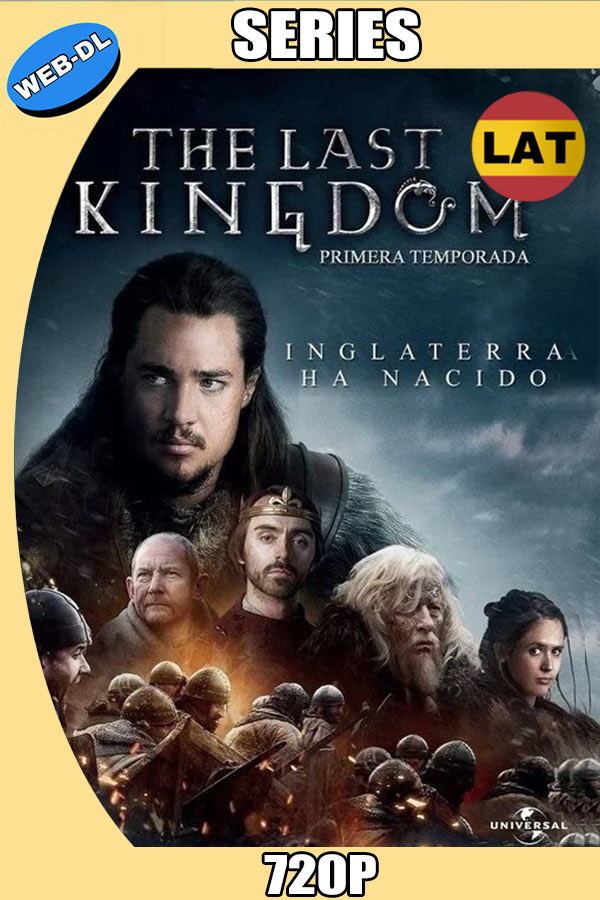 The Last Kingdom Temporada 1 Completa HD 720p Latino