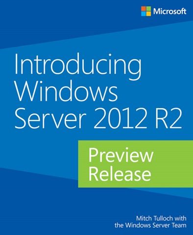 Introducing Windows Server 2012R2 Preview Release