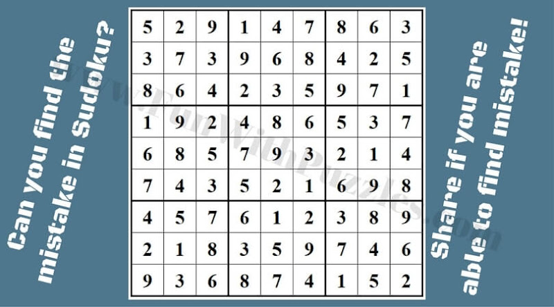Mistake Spotting Sudoku Puzzle Can you spot the logical mistake in this Sudoku puzzle?