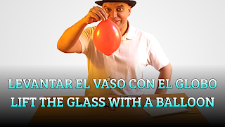 Levantar el vaso con el globo, ATMOSPHERIC PRESSURE, Lift the glass with a balloon