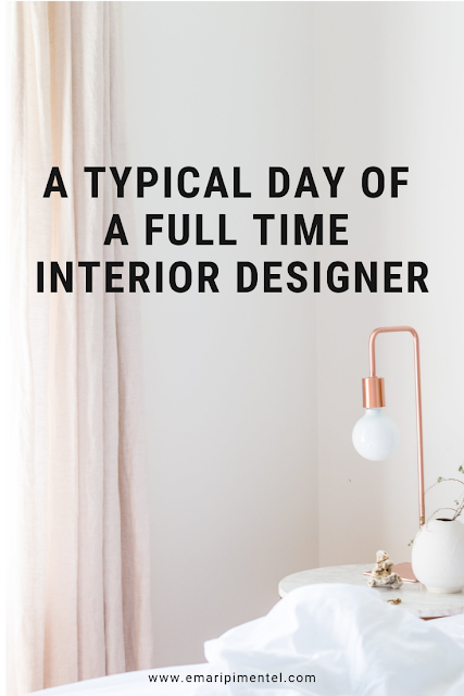 A Typical day of a full time interior designer