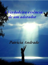 Livro A verdadeira essência de um adorador de Patrícia Andrade