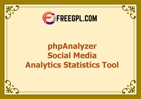 phpAnalyzer - Social Media Analytics Statistics Tool Nulled Download Free