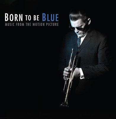 Born to be Blue Soundtrack by Various Artists