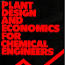 PLANT DESIGN AND ECONOMICS FOR CHEMICAL ENGINEERING