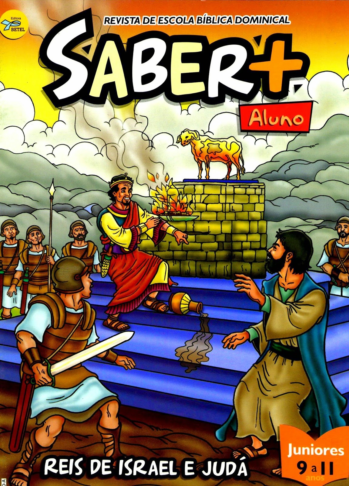 Escola Dominical Infantil Reis de Israel e Judá Saul, o primeiro rei de Israel Editora Betel Escola Dominical Infantil Reis de Israel e Judá Saul, o primeiro rei de Israel Editora Betel