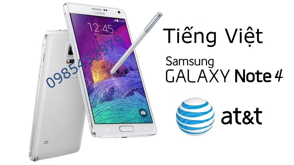 Tiếng Việt Note 4 ATT SM-N910A trên tất cả phiên bản android | ĐTDĐ
