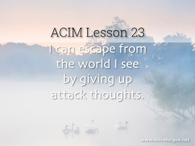 [Image: ACIM-Lesson-023-Workbook-Quote-Wide.jpg]