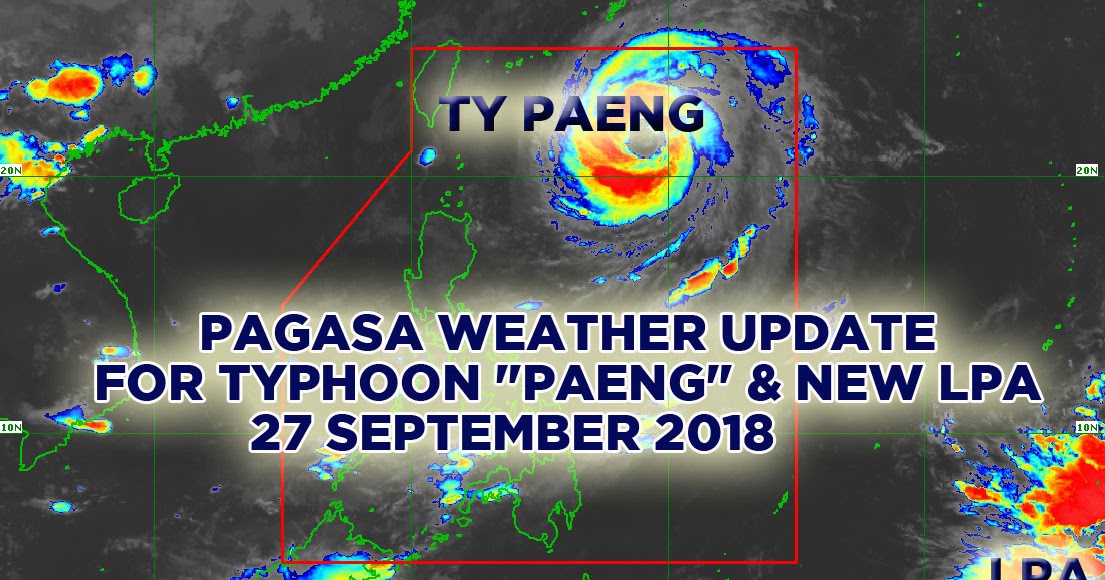 PAGASA Regional Weather Update for Typhoon "PAENG" and new LPA as of 4