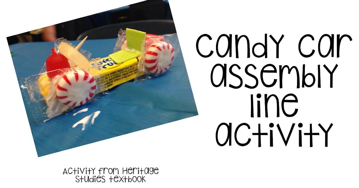Assembly line candy cars For the Love of Teaching