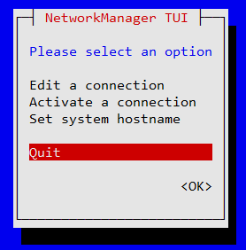 Figure (1.7) Exit From Network Manager TUI.