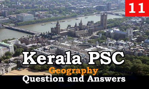 Kerala PSC Geography Question and Answers - 11