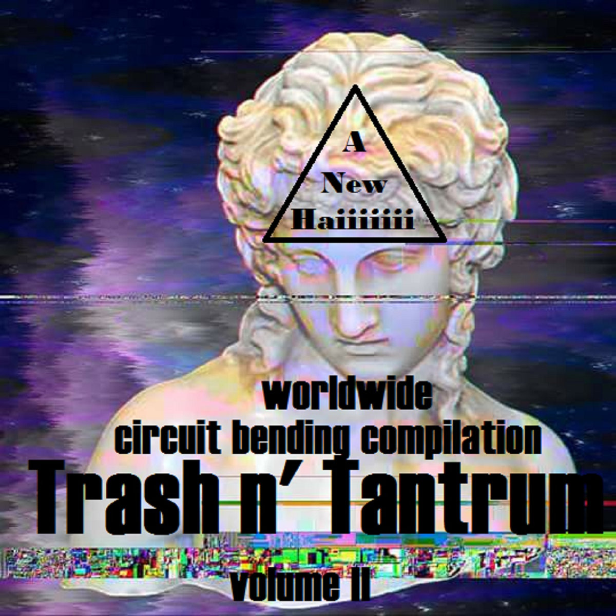 Trash n' Tantrum (worldwide circuit bending compilation) vol II