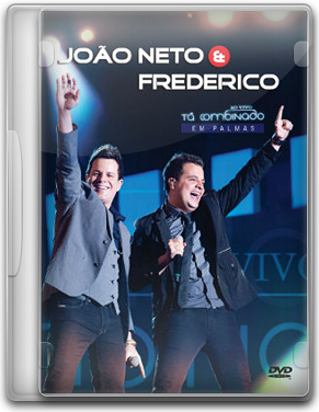 Capa João Neto e Frederico    Tá Combinado   DVDRip (2012)