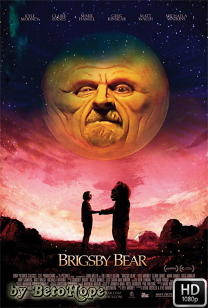 Brigsby Bear [1080p] [Latino-Ingles] [MEGA]