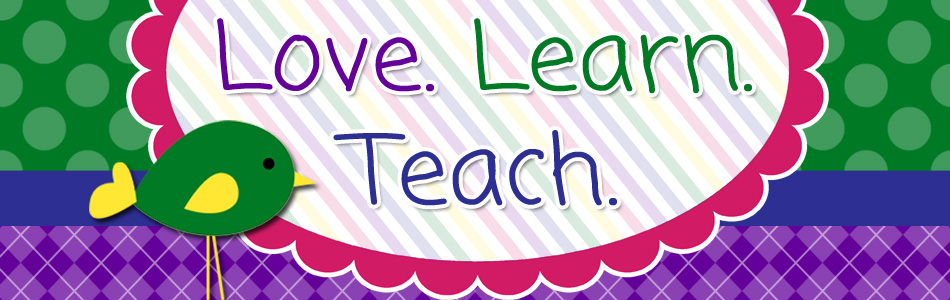 Love. Learn. Teach.