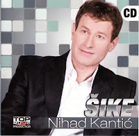 Nihad Kantic Sike - Diskografija (1982-2016)  Nihad%2BKantic%2BSike%2B2011%2B-%2BPremijerno