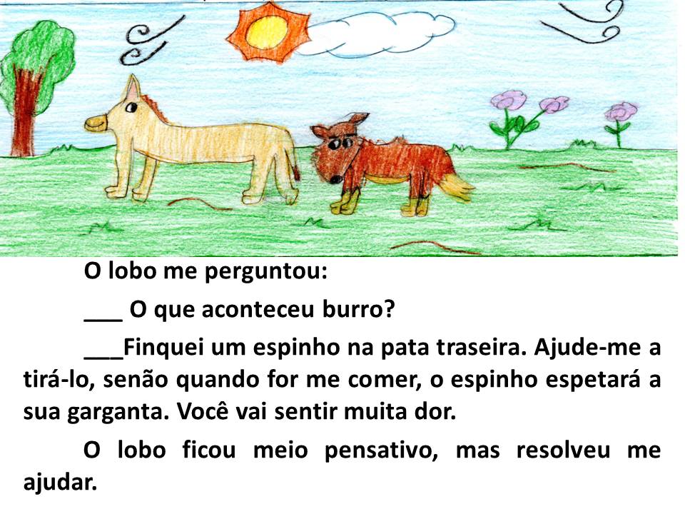 Confabulando com Fábulas Versão da Fábula O lobo e o burro