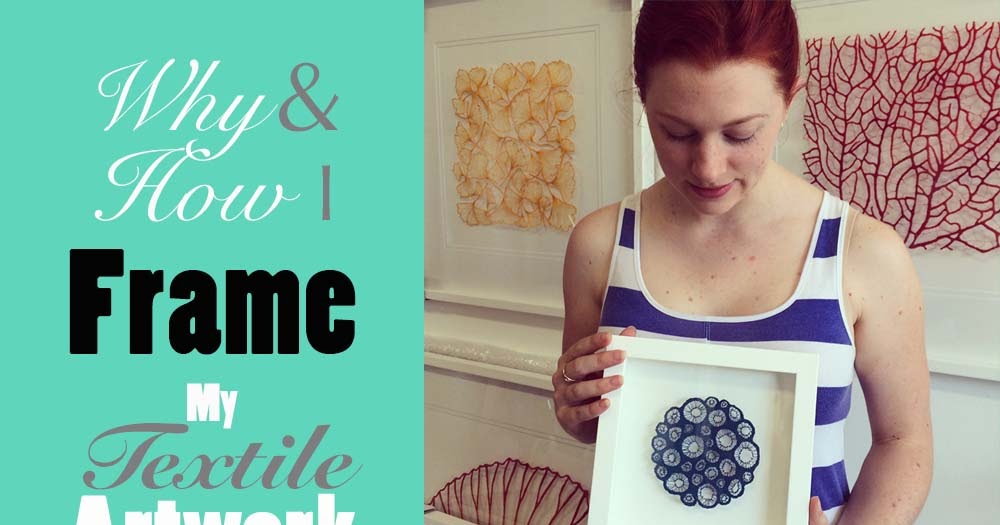 The Artwork of Meredith Woolnough Framing Textile Art (part 1) How and