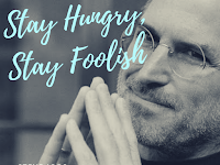 Pelajari Mantra "Stay Hungry, Stay Foolish" ala Steve Jobs