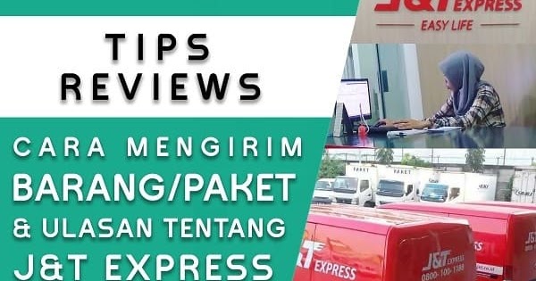 Review Ulasan Dan Cara Mengirim Barang Dengan J T Express