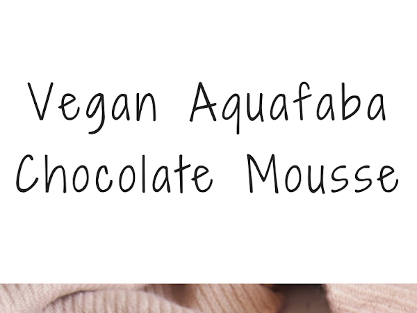 Vegan Aquafaba Chocolate Mousse 