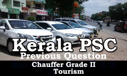 Kerala PSC - Previous Question Paper Chauffer Grade II - Tourism 