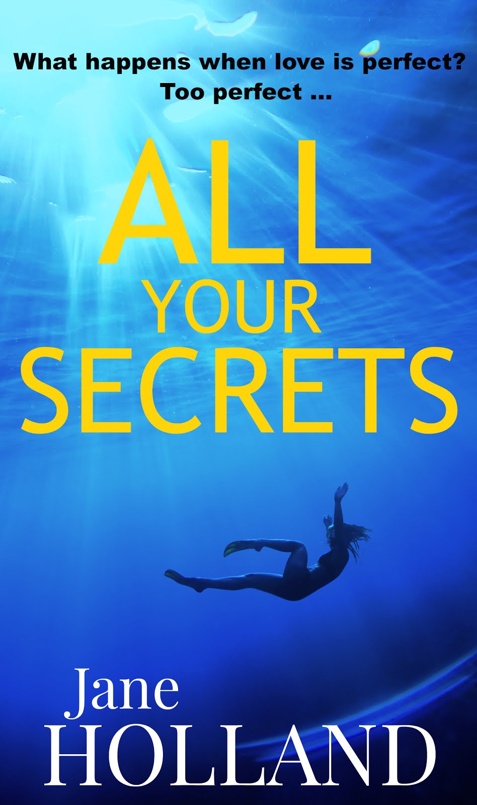 ALL YOUR SECRETS: my new thriller