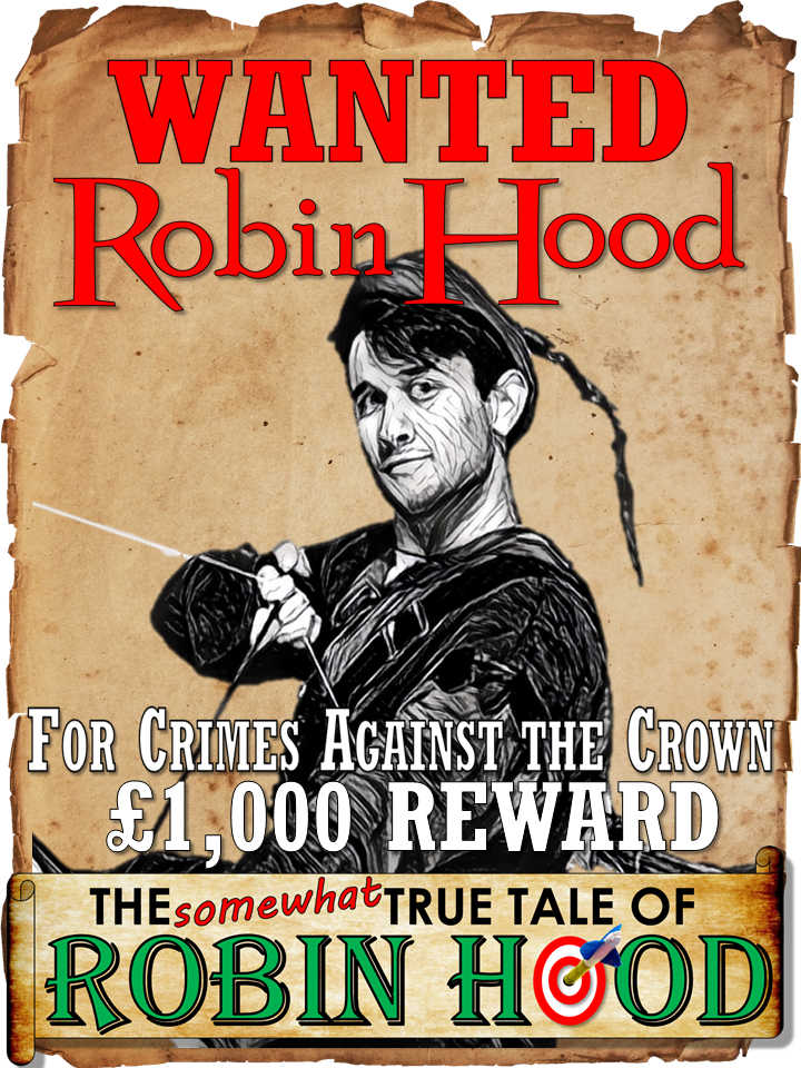 Wanted: Robin Hood for hilarious crimes against the crown