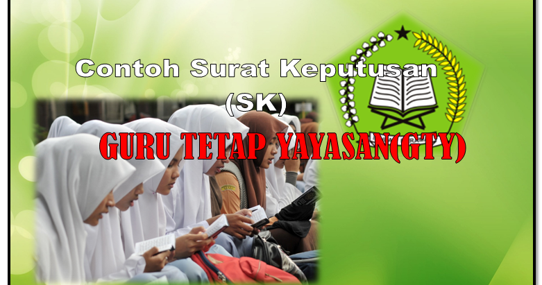 Contoh format Surat Keputusan (SK) Guru Tetap Yayasan (GTY