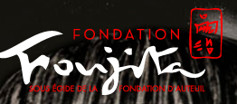 Avec le soutien de la Fondation Foujita