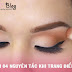 4 nguyên tắc không thể bỏ qua khi trang điểm mắt