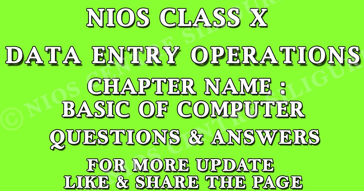 NIOS CLASS X DATA ENTRY OPERATIONS CHAPTER BASIC OF COMPUTERS