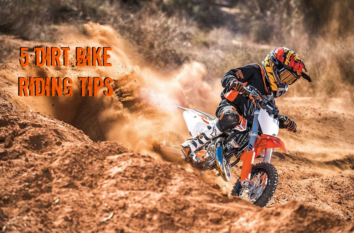 5 Dirt Bike Riding Tips
